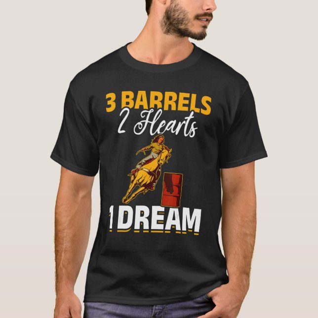 Horse Barrel Racing 3 Barrels 2 Hearts 1 Dream T Shirt (Framsida)