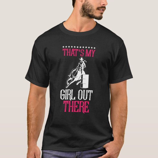 Horse Barrel Racing Equestrian That's My Girl Out  T Shirt (Framsida)