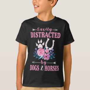 Horse Easily Distrated by Hundar and Horses Funny  T Shirt