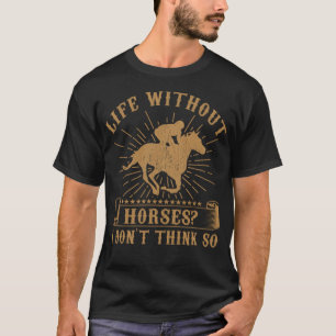 Horse Horses Horse Tävla Riding Horseman Gift bet T Shirt