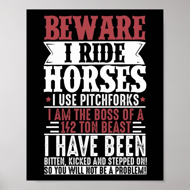 Horse Lover Equestrian Riding Beware I Ride Horses Poster (Framsidan)