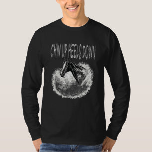 Horse Owner Chin Up Heels Down T Shirt