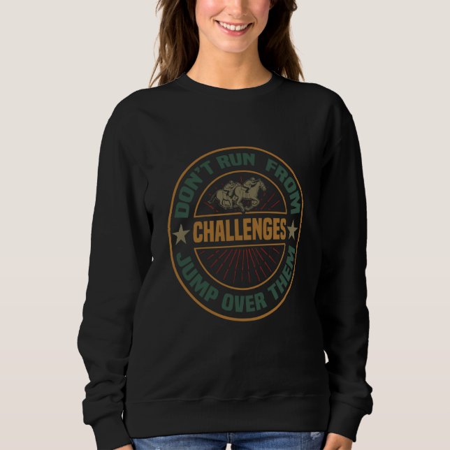 Horse Racing CLub Dont run from challanges jump ov T Shirt (Framsida)