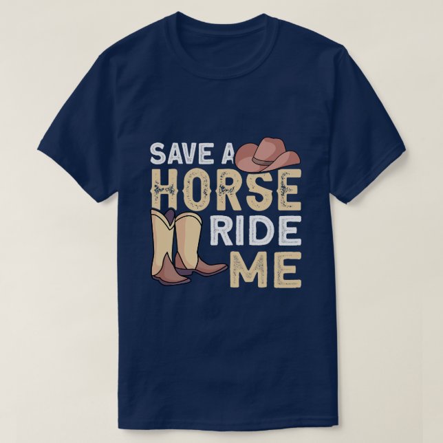 Horse Rädda en häst Ride Me A Cowboy 261 Pony (1) T Shirt (Design framsida)