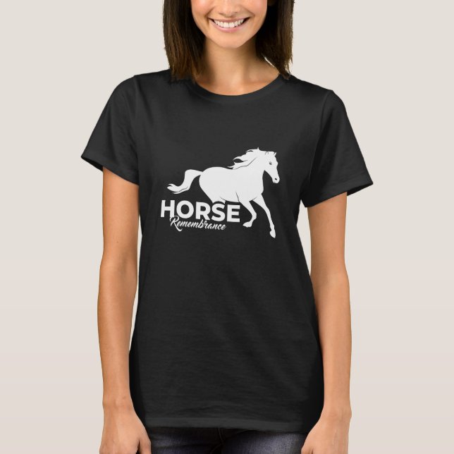 Horse Remfamance Gift T Shirt (Framsida)