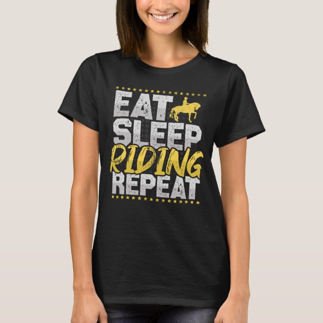 Horse Riding Eat Sat Ssov Upprepa hästar Hobby Rid T Shirt (Framsida)