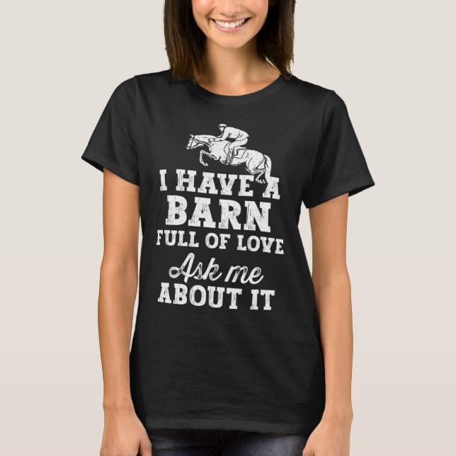 Horse Riding Equestrian Dad Have a Barn Full of Lo T Shirt (Framsida)
