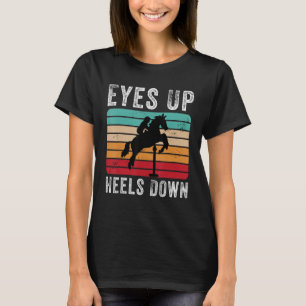 Horse Riding Gift Öga Up Heels Down Equestrian SpP T Shirt