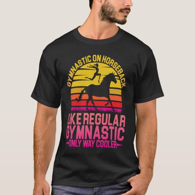Horse Riding Gymnastic on Horseback Vaulting T Shirt (Framsida)