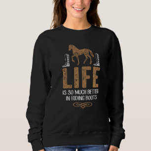 Horse Riding Life är så mycket bättre i Riding Bo T Shirt