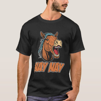 Horse Riding Rider Horseback Nay Nay T Shirt