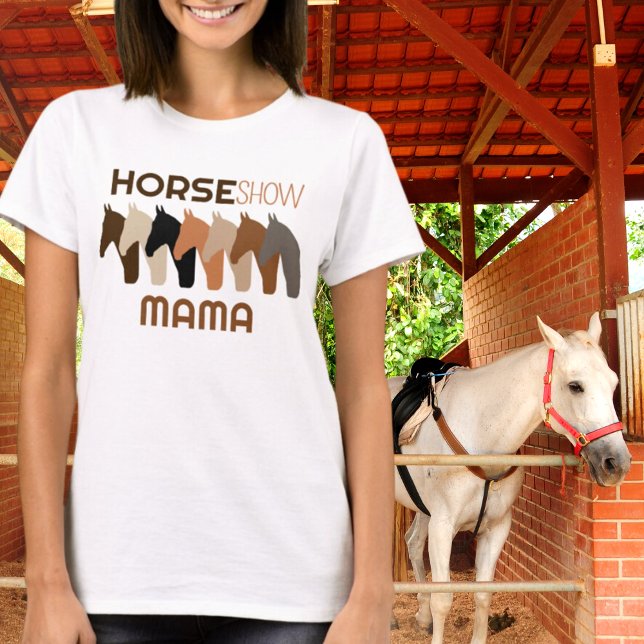 Horse Show Mamma-Equestrienne Mamma for Women T Shirt (Skapare uppladdad)