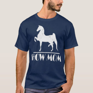 Horse Show Mamma presenterar Equestrian Events Wom T Shirt