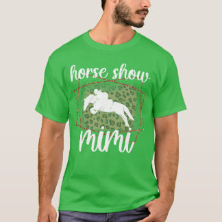 Horse Show Mimi Leopard Equestrian Mimi Grandma vi T Shirt