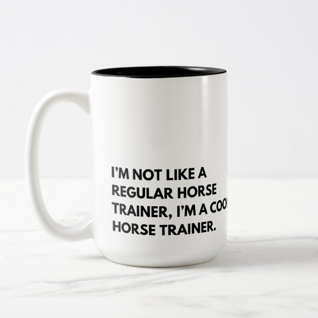 Horse Trainer Funny Say Två-Tonad Mugg (Vänster)