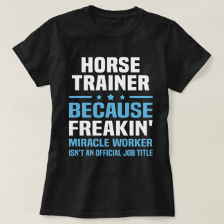 Horse Trainer T Shirt
