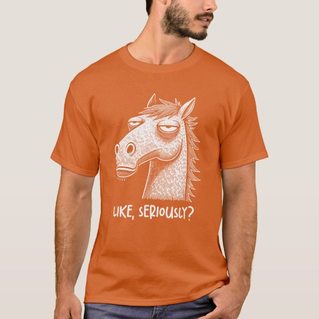 Horse Unamused like Seriing Judging Sarcastic gi T Shirt (Framsida)
