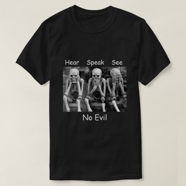 Hörselspråk Se inga onda Skeletons T-Shirt (Design framsida)