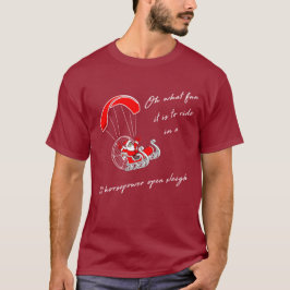 Horsepower Open Sleigh Paramotor jul T Shirt