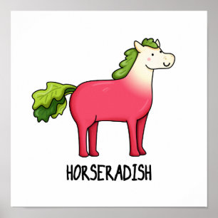 Horseradish Funny Horse Pun Poster
