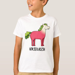 Horseradish Funny Horse Pun T Shirt