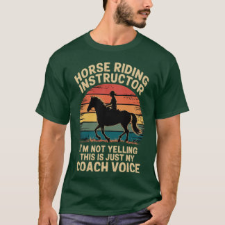Horserainer Im Not Yelling Love Horse Riding Eques T Shirt