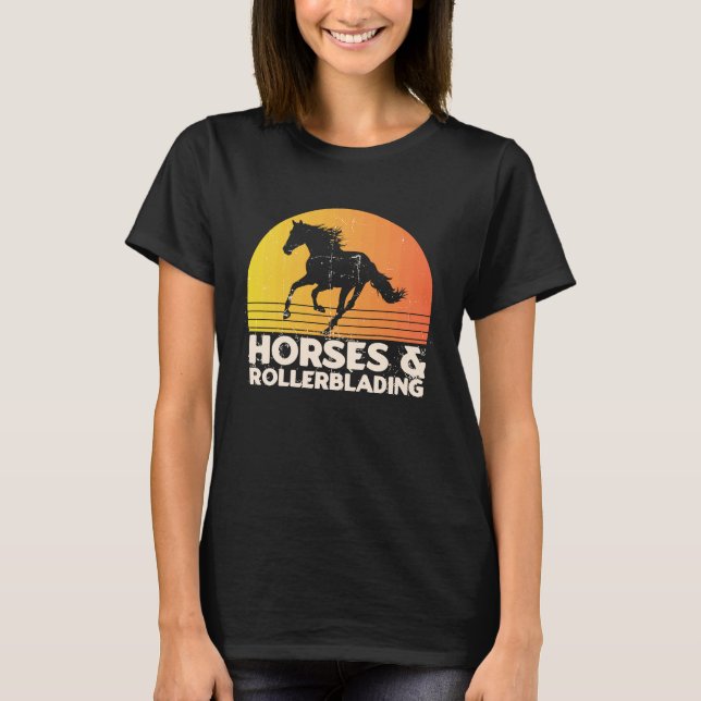 Horses And Rollerblading T Shirt (Framsida)