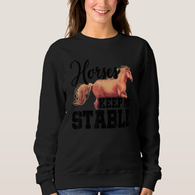 Horses Keep Me Stable Horse Lover Equestrian Horse T Shirt (Framsida)