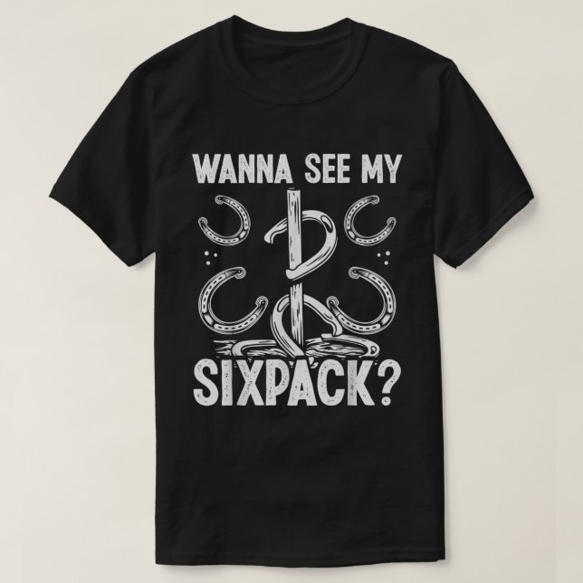 Horseshoe Pitching Tournament vill se min sixpack T Shirt (Design framsida)