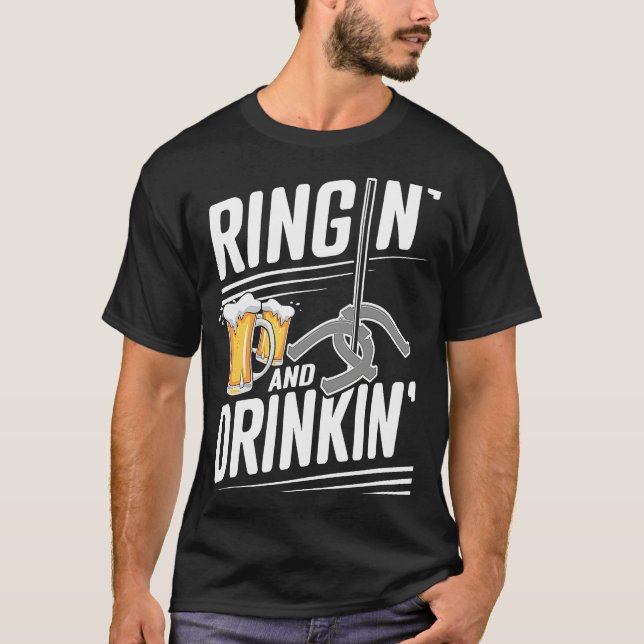 Horshoe Pitcher Ringin And Drinkin  Horseshoe Pitc T Shirt (Framsida)