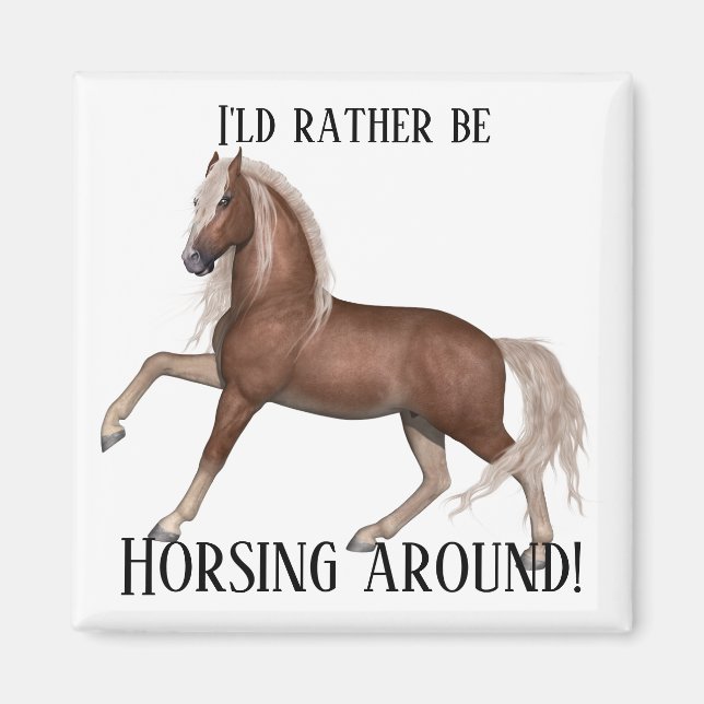 Horsing Around (ljusbakgrund) Magnet (Framsidan)
