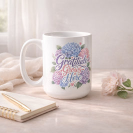 Hortensia: Tacksamhet Växer Här Kaffemugg
