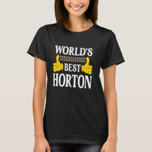 Horton Surname Team Family Efternamn World's Best T Shirt