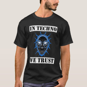 Hos Techno Trust Hardcore Rave Gabber Party Har T Shirt