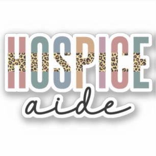 Hospice Aide Hospice Nursing Hospice Care Klistermärken