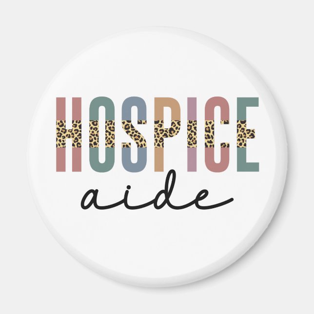 Hospice Aide | Hospice Nursing | Hospice Care  Magnet (Framsidan)