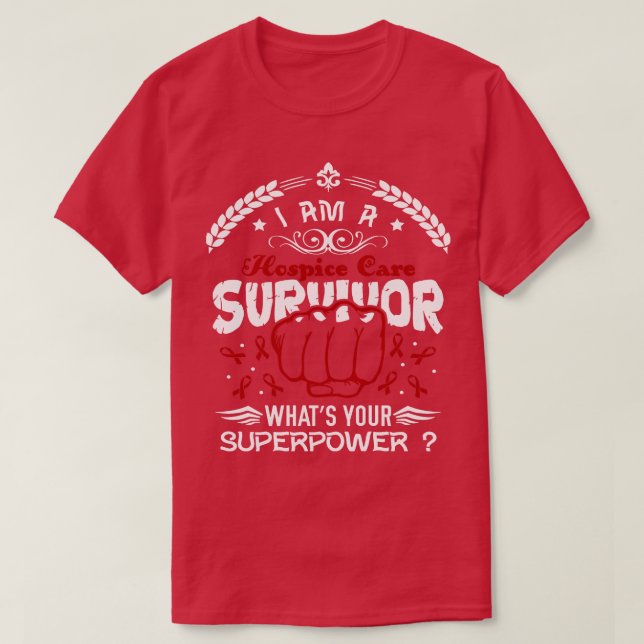Hospice Care Awareness Survivor Whyour Superpo T Shirt (Design framsida)