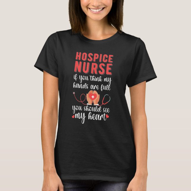 Hospice Nurse See My Heart Hospice Nursing T Shirt (Framsida)