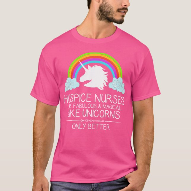 Hospice Nurses är som Unicorns Funny T Shirt (Framsida)