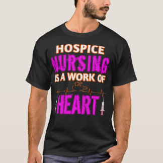 Hospice Nursing är ett Heart Hospice Nurse- verk T Shirt