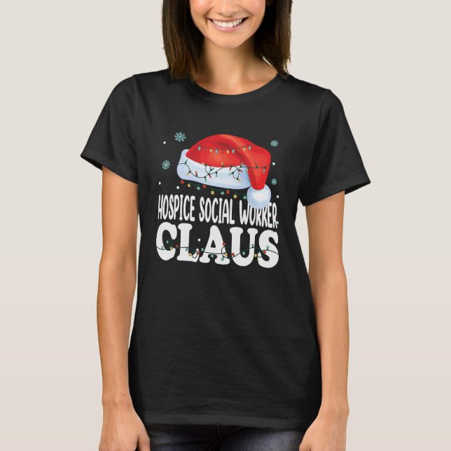 Hospice Social Worker Claus Christmas  Matching Co T Shirt (Framsida)