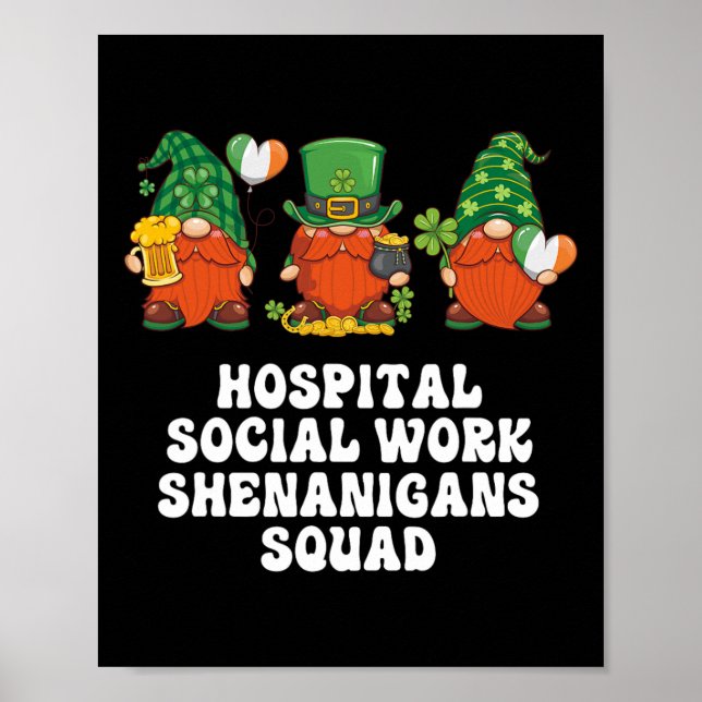 Hospital Social Work Gnomes Social Worker St. Patr Poster (Framsidan)