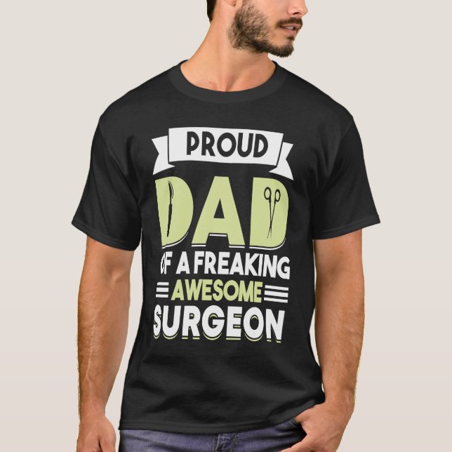 Hospital Surgery Medical Doctor Father Surgeon Dad T Shirt (Framsida)