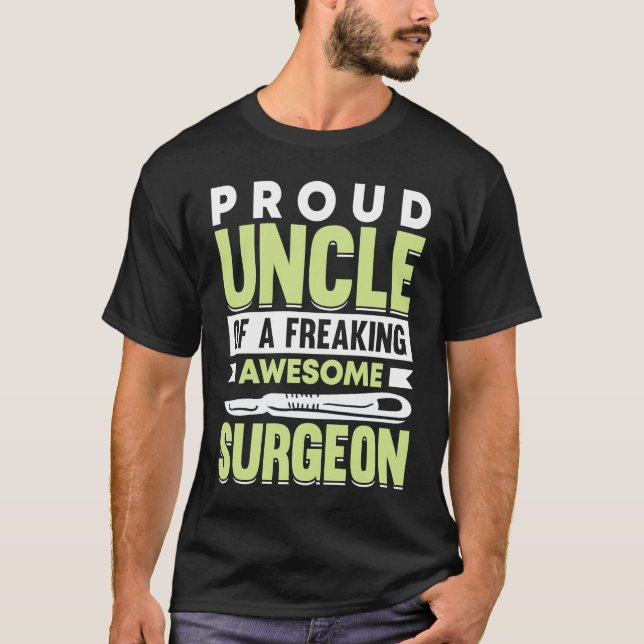Hospital Surgery Medical Doctor Surgeon Uncle T Shirt (Framsida)