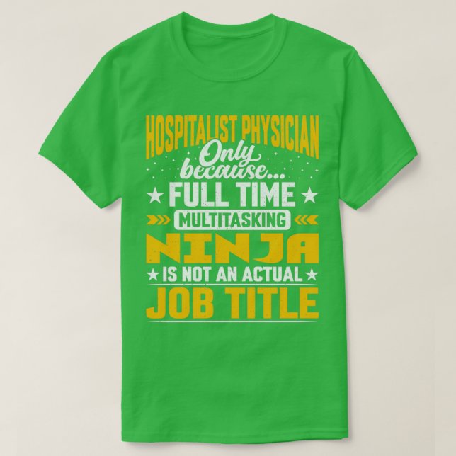 Hospitalist Physician Job Title Funny Hospitalist  T Shirt (Design framsida)