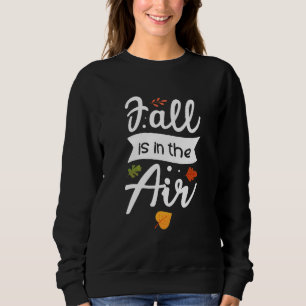 Höst är i luften Höststämning Höstsäsong T Shirt