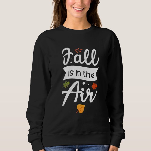 Höst är i luften Höststämning Höstsäsong T Shirt (Framsida)