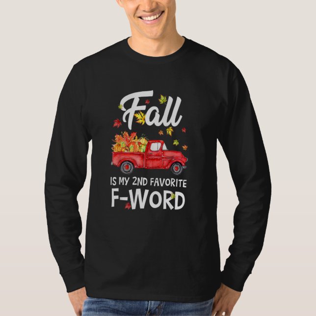 Höst är mitt näst favorit F-ord lastbilskrans Than T Shirt (Framsida)