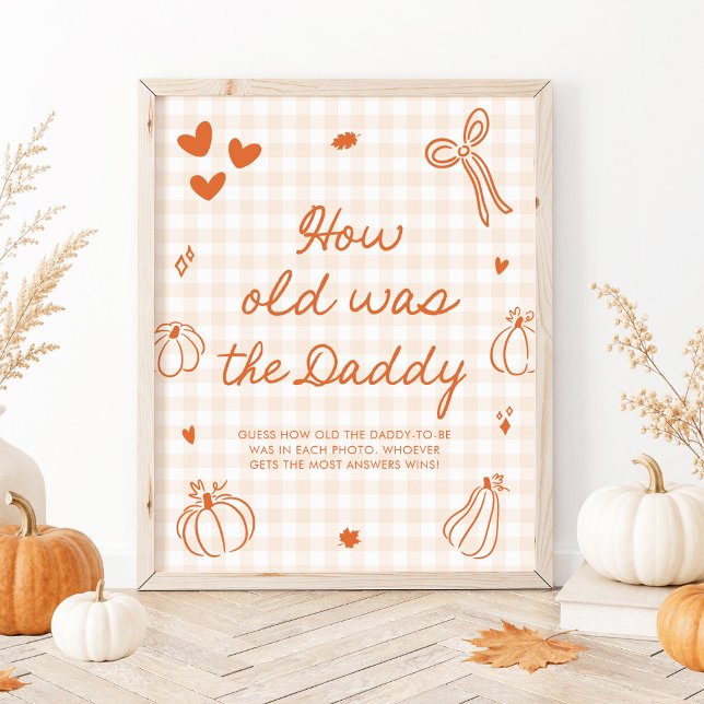 Höst Höst En Liten Pumpa Hur gammal var Pappan Poster (Fall Fall A Little Pumpkin How old was the Daddy Game Sign)