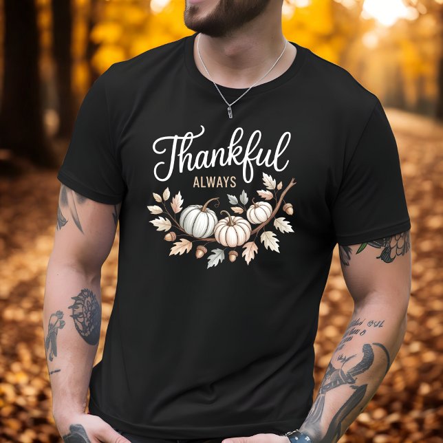 Höst höst för Thanksgiving för tacksam alltid Eleg T Shirt (Skapare uppladdad)